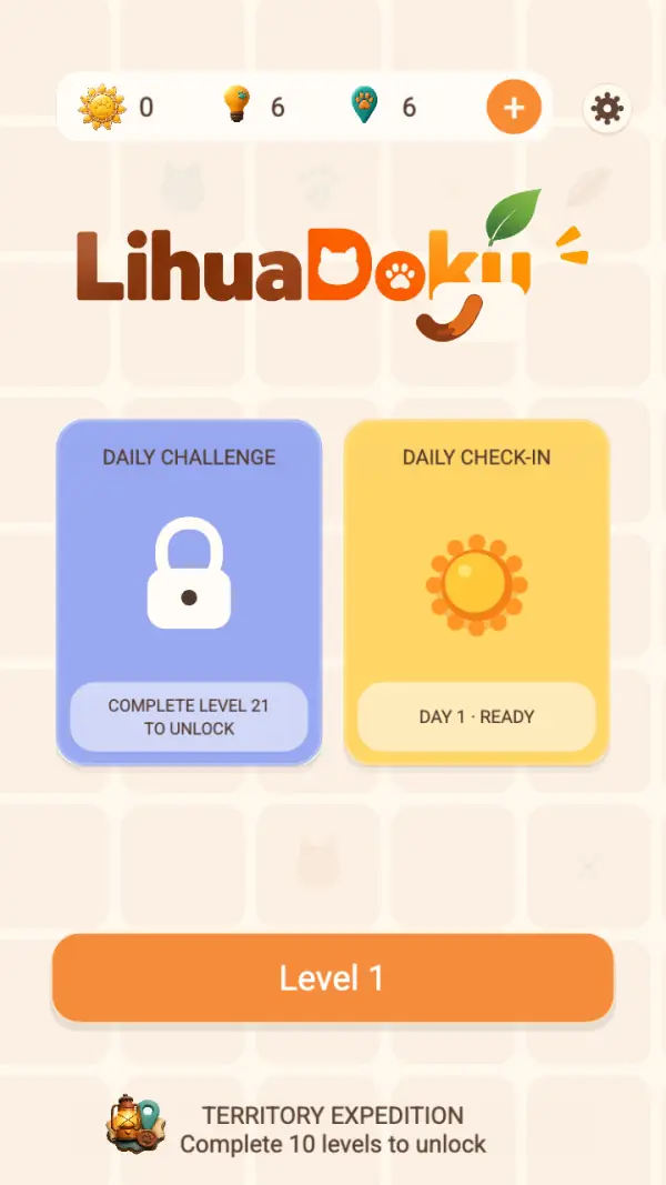 The menu: sun / bulb / paw counters along the top with an orange plus and a gear, the LihuaDoku wordmark over a faded grid of cat silhouettes, paws and crosses, a locked purple "DAILY CHALLENGE — COMPLETE LEVEL 21 TO UNLOCK" beside a yellow "DAILY CHECK-IN — DAY 1 · READY", the orange "Level 1" button, and "TERRITORY EXPEDITION — Complete 10 levels to unlock" at the foot.