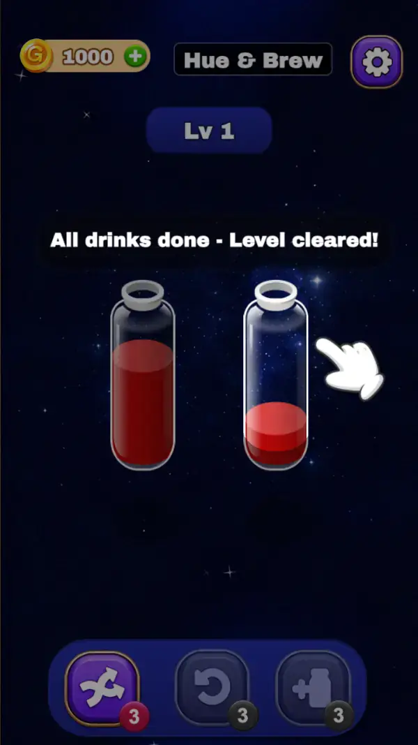 A cleared Lv 1 board: two glass bottles of deep red drink on a starfield — one two-thirds full, one with a short layer at its bottom that the tutorial hand points at — the header chip reading "Hue & Brew" beside 1000 coins and a purple gear, the caption "All drinks done - Level cleared!", and the tool bar of shuffle, undo and a plus-marked bottle each badged 3.